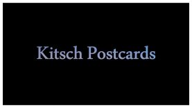Kitsch Postcards-Marie Craven-Amanda Stewart-Australia.mp4