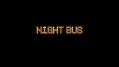 Night Bus-Sarah Tremlett–UK.mp4
