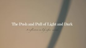 The push and pull of light and dark-Lon H.Ersolmaz-Caroline Ridgway-USA.mov