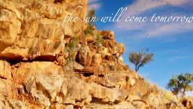 The Sun Will Come Tomorrow Prayer from a place called Lyalthe – Dr Fiona Walsh – Australia 1